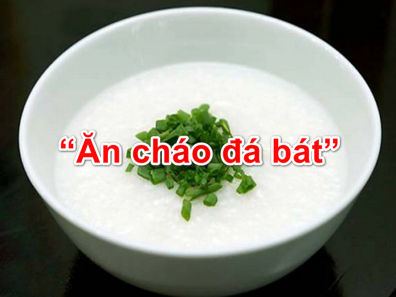 Ăn cháo đá bát.
