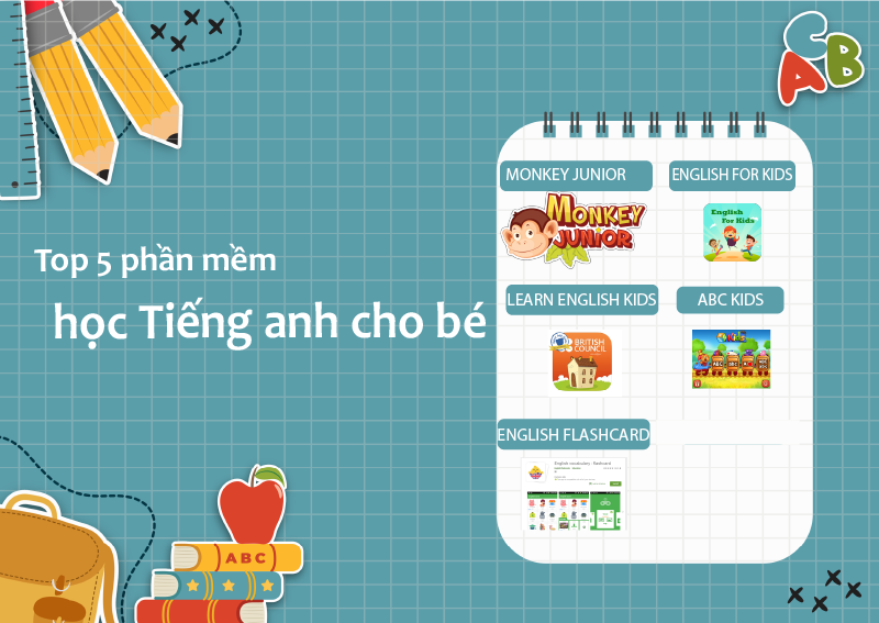 Top những ứng dụng d&agrave;nh cho b&eacute;