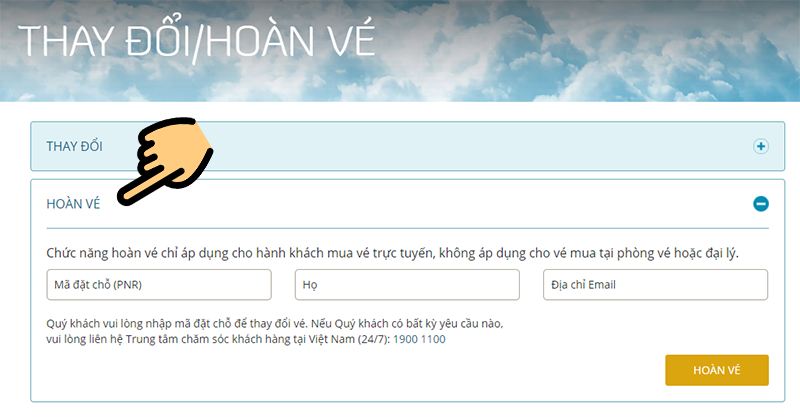 Chọn mục Thay đổi vé hoặc hoàn vé Chọn mục Thay đổi vé hoặc hoàn vé