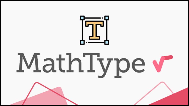 Cách chỉnh cỡ chữ trong Mathtype