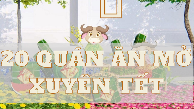 Thump 20 quán ăn mở xuyên tết