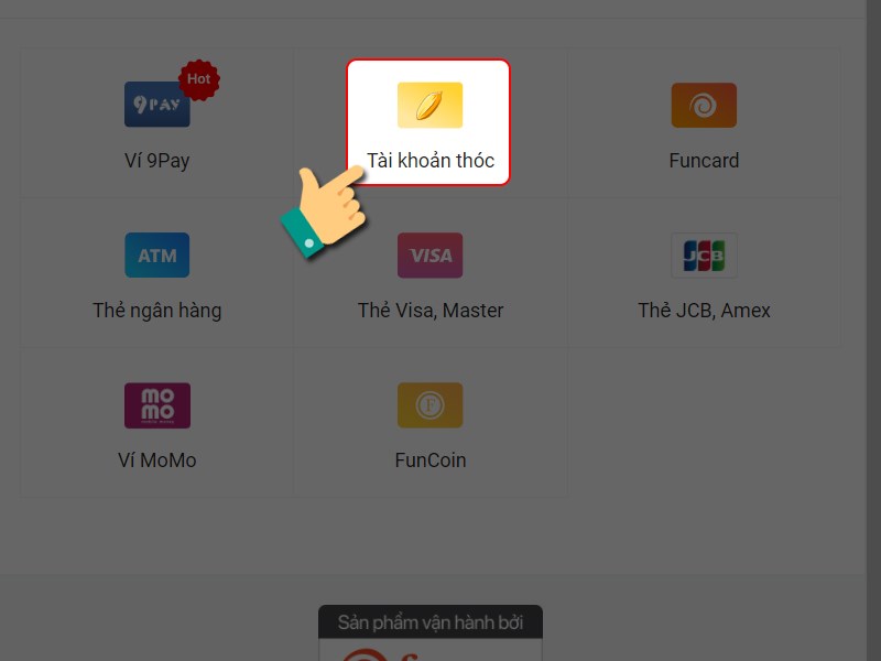 Phương thức thanh toán tài khoản Thóc Phương thức thanh toán tài khoản Thóc