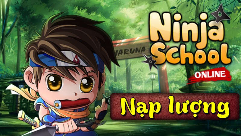 Hướng dẫn nạp Ninja School