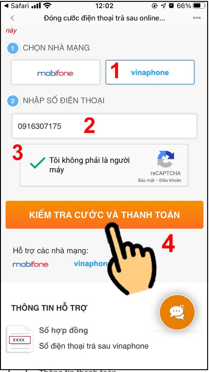 Chọn nhà mạng Vinaphone, nhập số điện thoại cần thanh toán, sau đó tích CAPTCHA và bấm KIỂM TRA CƯỚC VÀ THANH TOÁN Chọn nhà mạng Vinaphone, nhập số điện thoại cần thanh toán, sau đó tích CAPTCHA và bấm KIỂM TRA CƯỚC VÀ THANH TOÁN