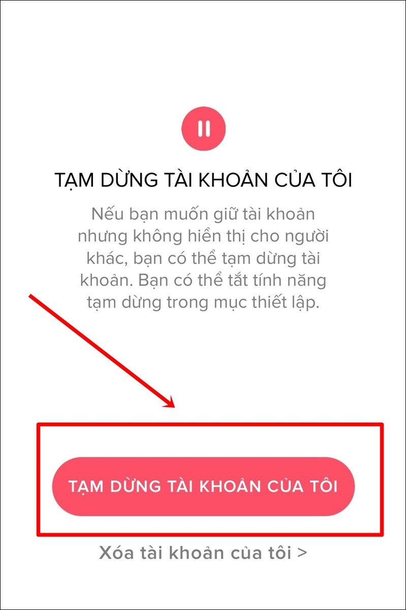 Chọn Tạm dừng tài khoản của tôi