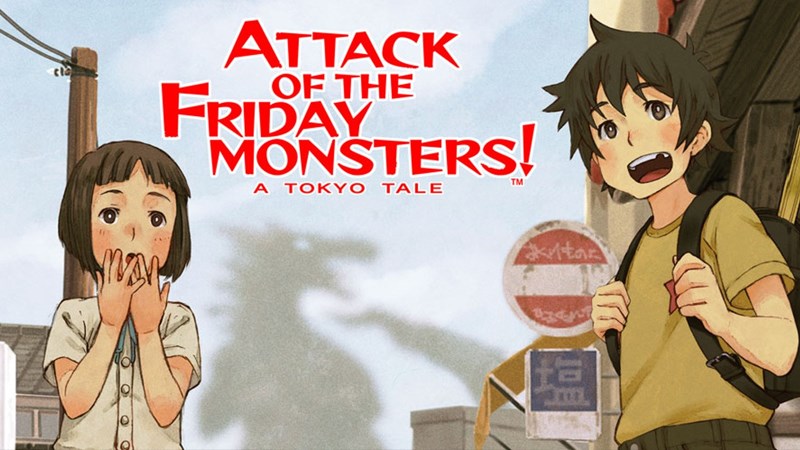 Attack of the Friday Monsters! A Tokyo Tale Attack of the Friday Monsters! A Tokyo Tale