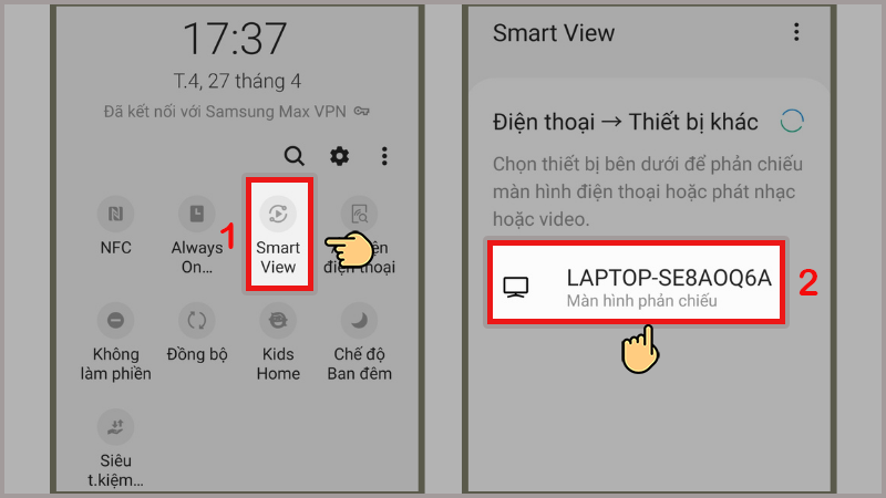 Bật Smart View trên Android và chọn thiết bị kết nối