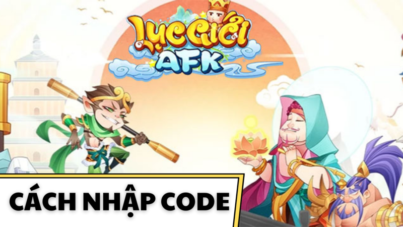 Code Lục Giới AFK