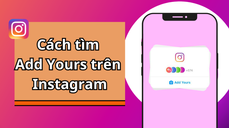 Cách tìm Add Yours trên Instagram