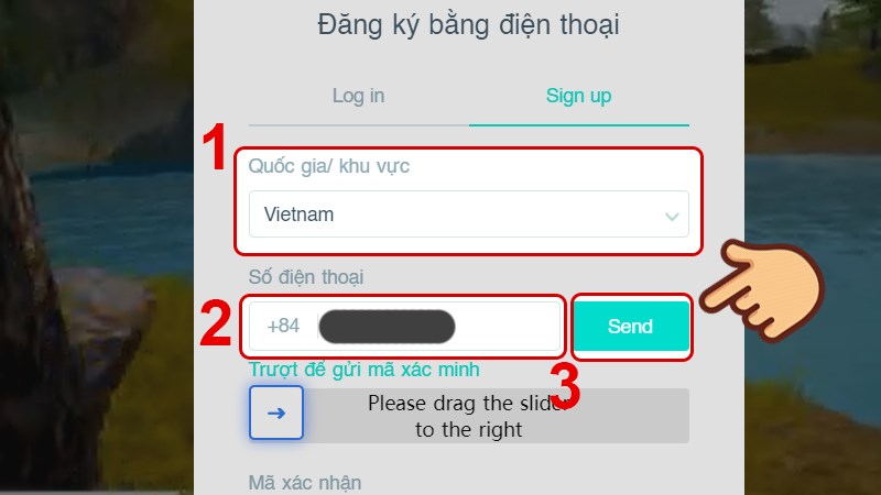 Chọn Quốc gia/khu vực là Việt Nam, nhập số điện thoại của bạn và chọn Send