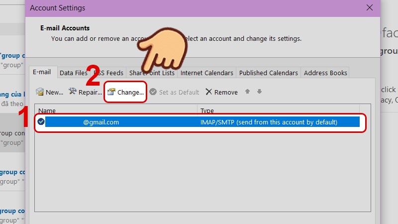 Chọn tài khoản mail cần cài đặt và chọn Change Chọn tài khoản mail cần cài đặt và chọn Change