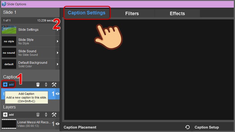 Chọn Add ở mục Caption và chọn Caption Settings