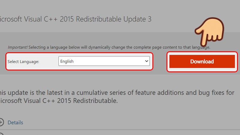 Truy cập trang web tải Microsoft Visual C++ 2015 Redistributable Update 3, sau đó lựa chọn ngôn ngữ và nhấp vào Download