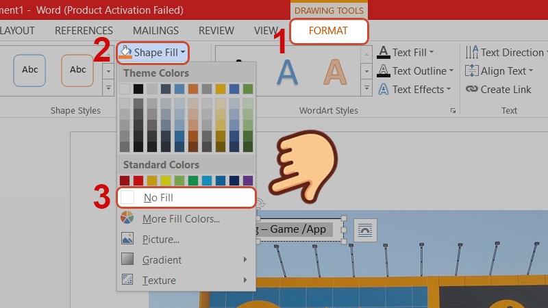 Nhấp chuột vào tab Format rồi chọn Shape Fill và click chọn No Fill