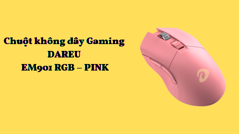 Chuột không dây Gaming DAREU EM901 RGB – PINK Chuột không dây Gaming DAREU EM901 RGB – PINK