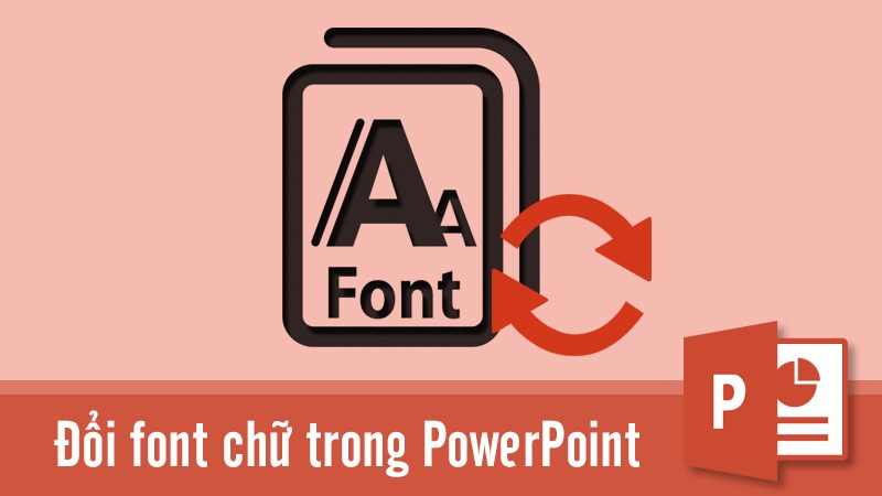 Đổi font chữ Powerpoint: Điều gì từ biệt với những bài trình chiếu cũ, tẻ nhạt và khiến khán giả ngủ gật? Đơn giản, là việc sử dụng font chữ sai hoặc quá đơn điệu. Với Powerpoint, bạn có thể dễ dàng đổi font chữ và sử dụng font mới, tươi sáng, giúp bài trình chiếu của bạn trở nên sinh động và ấn tượng hơn.