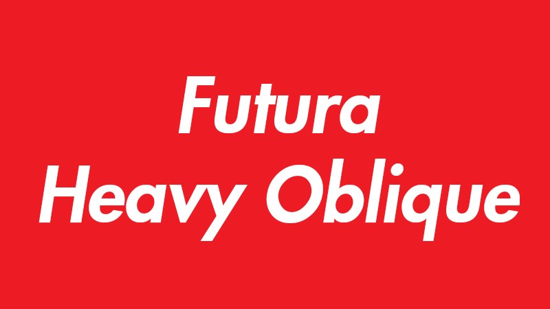 Font Futura Heavy Oblique Font Futura Heavy Oblique