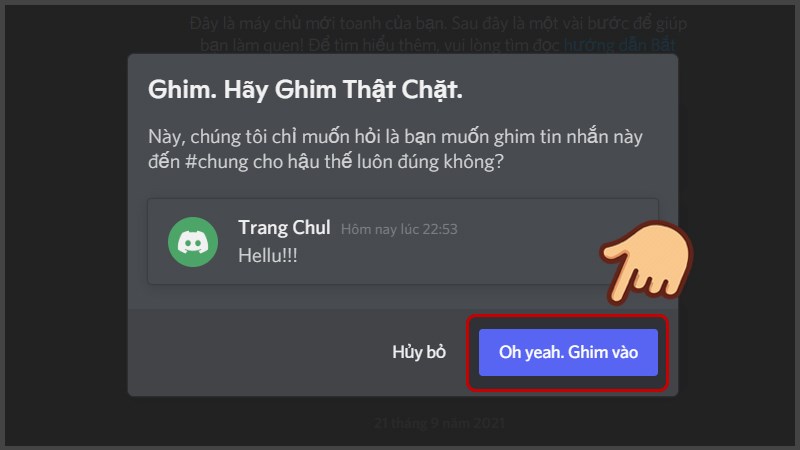 Chọn Oh yeah. Ghim v&agrave;o để x&aacute;c nhận ghim tin nhắn