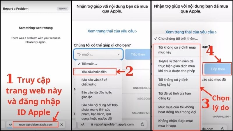 Truy cập vào web > Đăng nhập tài khoản ID Apple > Chọn “Yêu cầu hoàn tiền” > Chọn lý do > Chọn “Tiếp theo” >