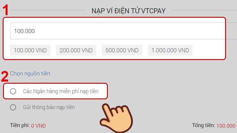 Chọn số tiền nạp v&agrave; chọn &ocirc; C&aacute;c ng&acirc;n h&agrave;ng miễn ph&iacute; nạp tiền