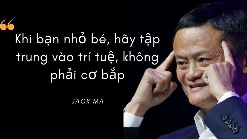 Những câu nói hay của Jack Ma
