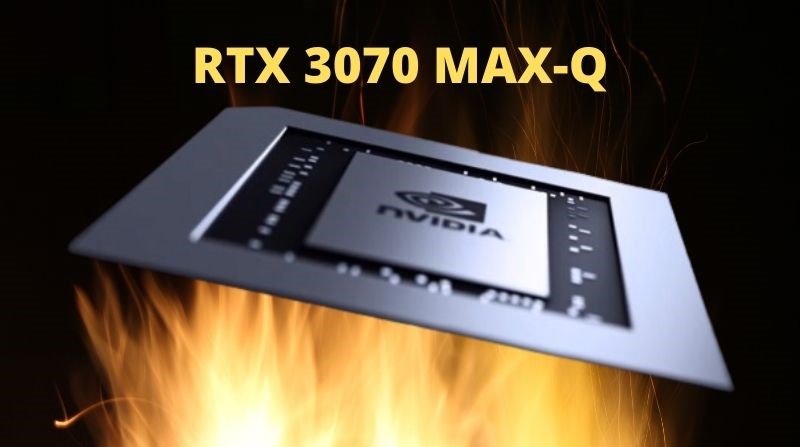 Card đồ họa RTX 3070 Max-Q