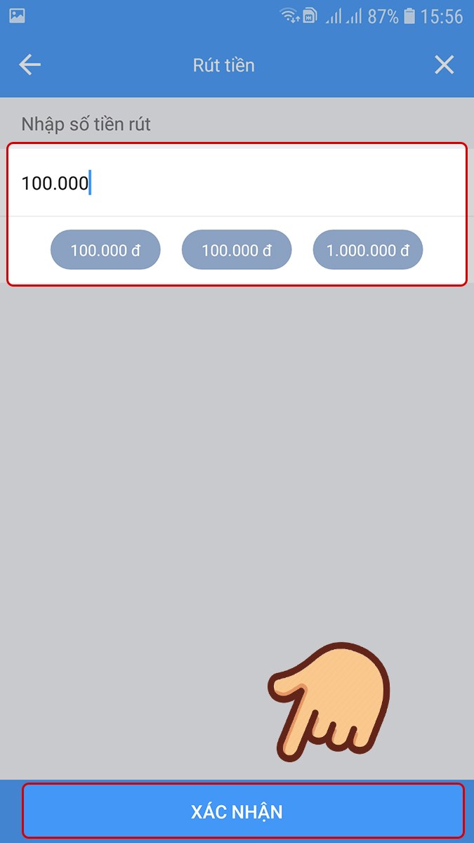 Nhập số tiền cần r&uacute;t v&agrave; chọn X&aacute;c nhận