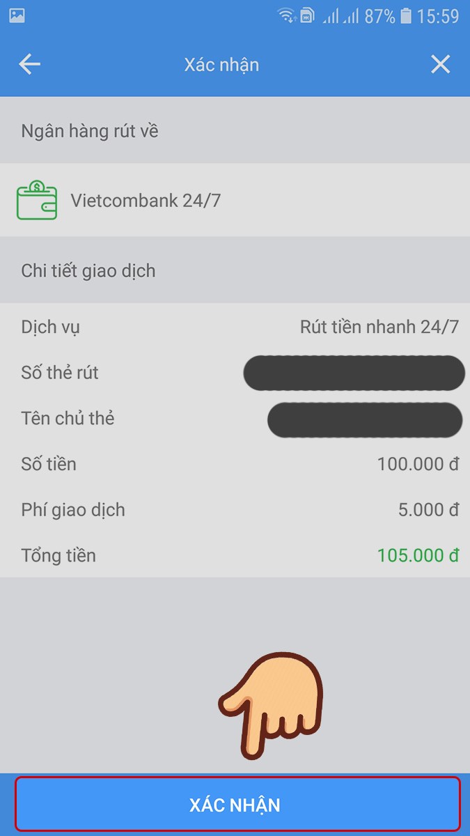 Chọn X&aacute;c nhận c&aacute;c th&ocirc;ng tin trước khi r&uacute;t