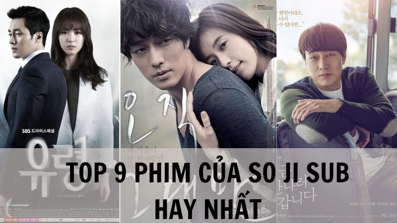 Top phim của So Ji Sub