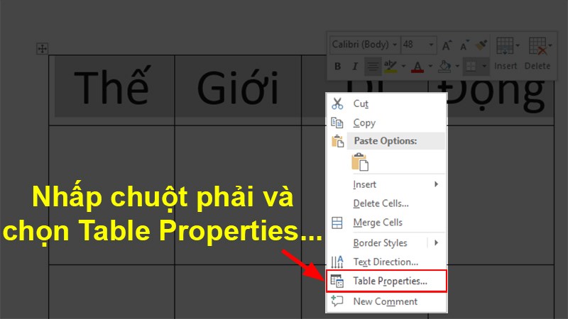 Nhấn chuột phải&nbsp;vào&nbsp;dòng bị bôi đen > Chọn&nbsp;Table Properties…