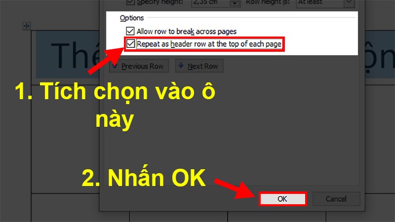 Tích vào ô Repeat as header row at the top of each page > Nhấn&nbsp;OK