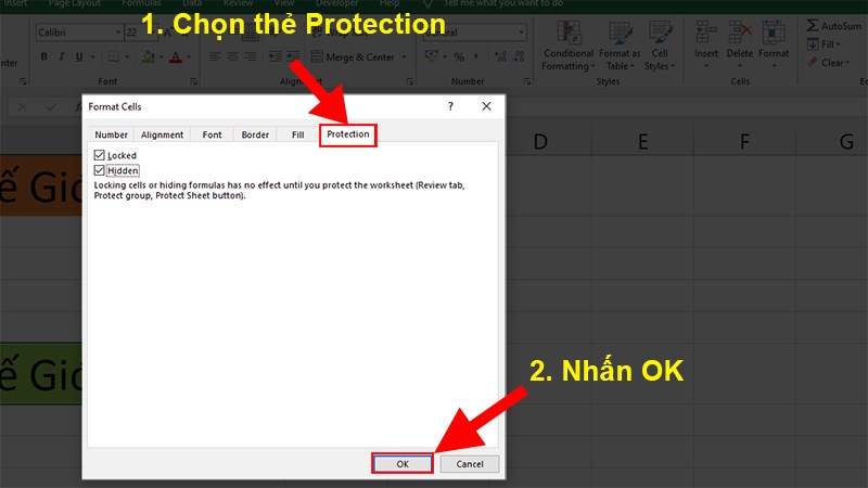 Hộp thoại Format Cells hiện lên > Vào thẻ Protection > Tích vào Hidden nếu nó chưa được tích > Nhấn OK
