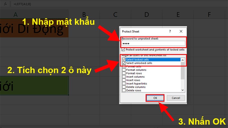  Nhập mật khẩu vào hộp thoại hiện ra > Tích chọn Select locked cells và Select unlocked cells > Nhấn OK