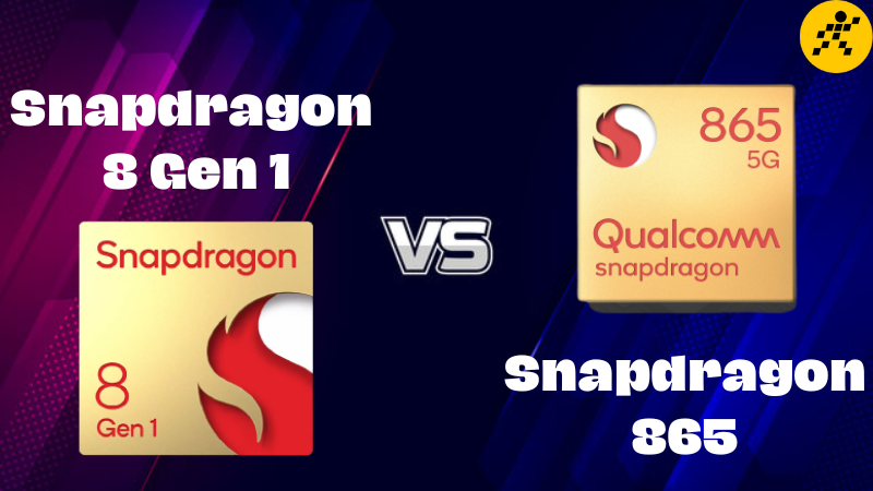 So sánh Snapdragon 865 và Snapdragon 8 Gen 1, cùng So sánh Snapdragon 865 và Snapdragon 8 Gen 1, cùng