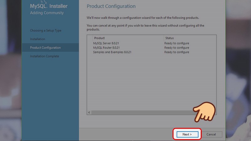 Bộ cài đặt tiếp tục tới phần cấu hình MySQL Server, chọn Next
