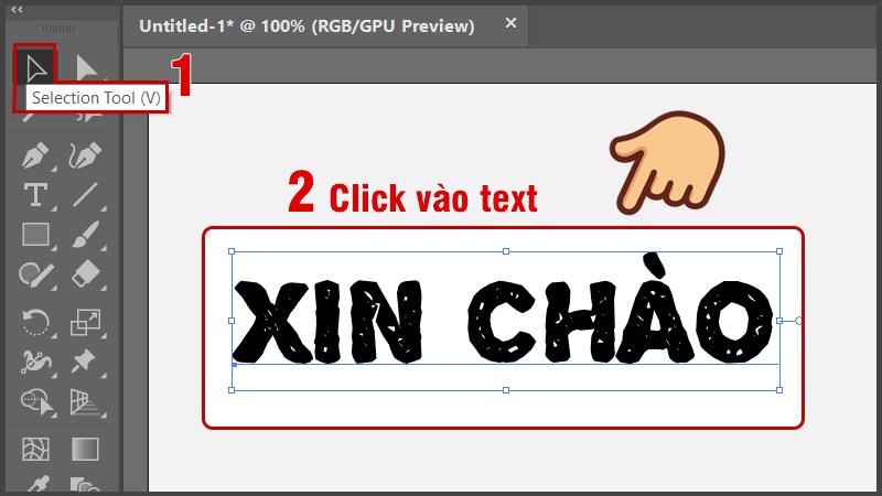Chọn công cụ Selection Tool (phím tắt V) click chọn vào text