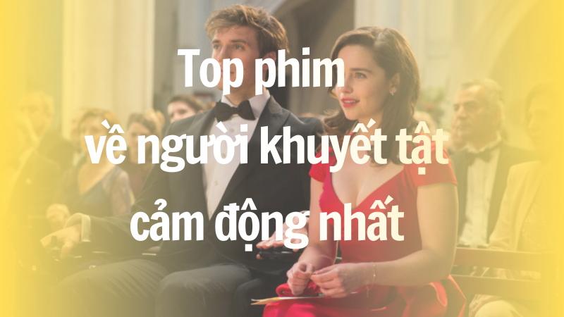 Top phim người khuyết tật