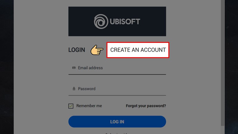 Nhấn vào CREATE AN ACCOUNT để tạo tài khoản Ubisoft