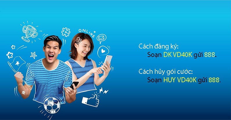 Cách đăng ký và huỷ gói cước VD40K