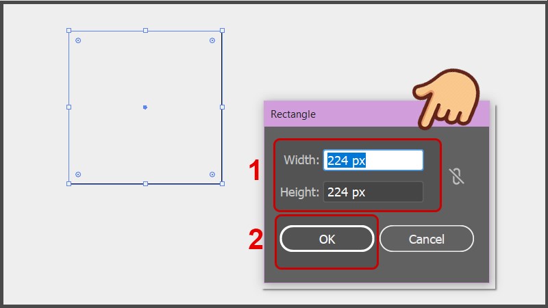 nhập chiều rộng (Width) v&agrave; chiều cao (Height) bằng nhau sau đ&oacute; nhấn OK