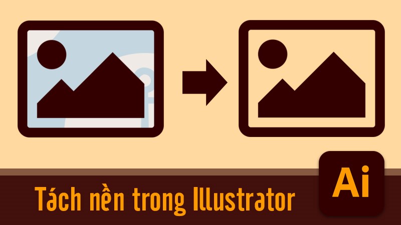 3 cách xóa background, tách nền trong Adobe Illustrator (AI)