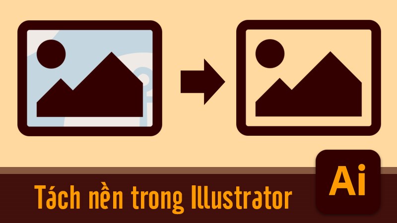 Xóa nền ảnh trong Illustrator