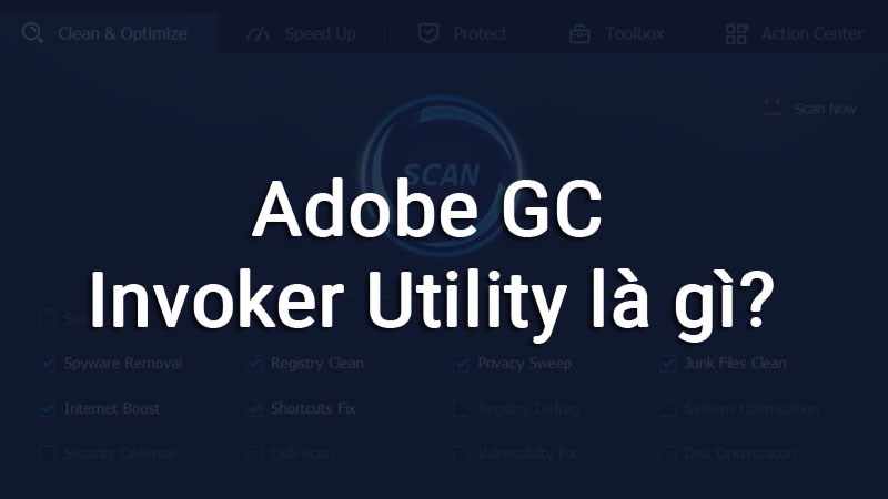 Adobe GC Invoker Utility là gì? Có nên vô hiệu hóa không?