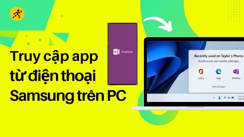 Xem c&aacute;c ứng dụng gần đ&acirc;y từ điện thoại Samsung tr&ecirc;n PC