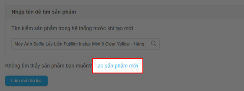 Chọn Tạo mới sản phẩm bên dưới khung tìm kiếm.