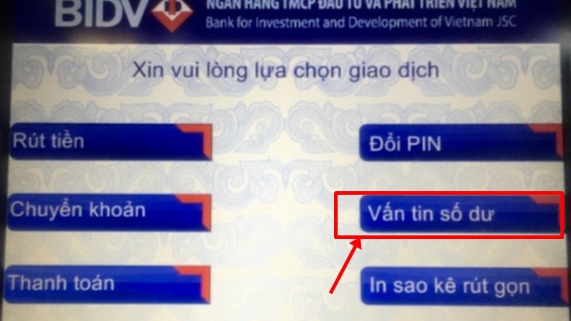 Kiểm tra tiền trong tài khoản BIDV tại cây ATM