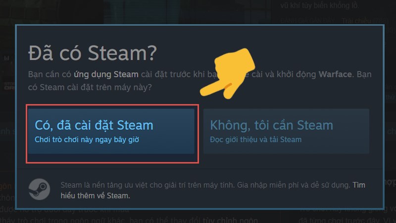 Chọn Có, đã cài đặt Steam 