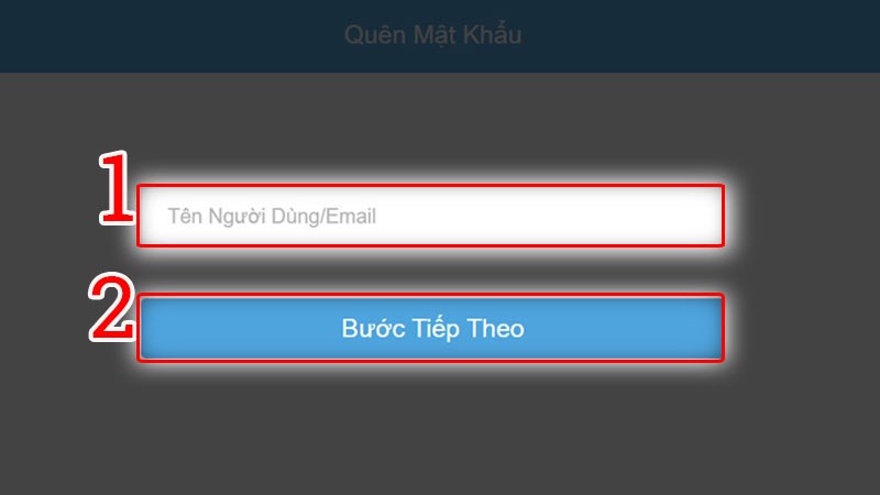 Nhập Tên người dùng hoặc Email, sau đó nhấn vào Bước tiếp theo