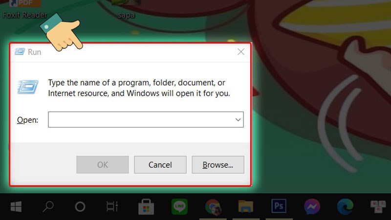 Nhấn tổ hợp phím Windows + R để mở hộp thoại Run