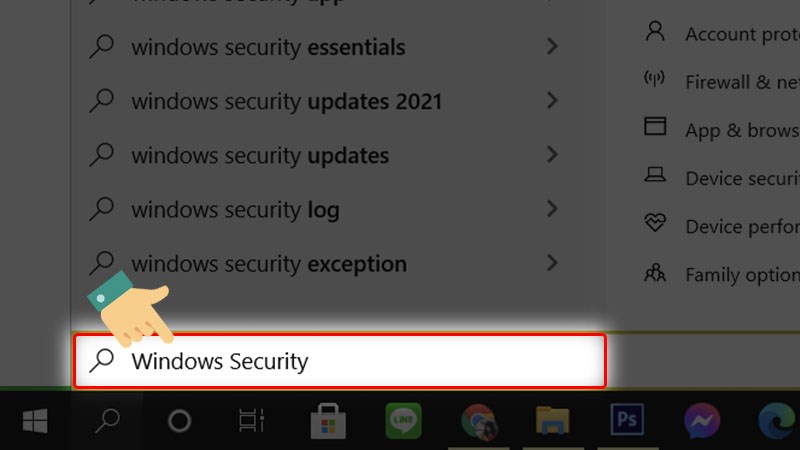 Tại thanh công cụ tìm kiếm Windows, nhập Windows Security vào ô